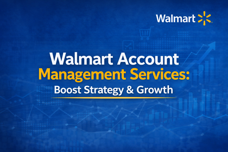 Walmart Account Management Services: Boost Strategy & Growth